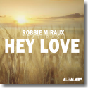 Cover: Robbie Miraux feat. Rash - Hey Love