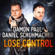 Cover: Damon Paul feat. Daniel Schuhmacher - Lose Control