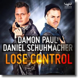 Cover: Damon Paul feat. Daniel Schuhmacher - Lose Control