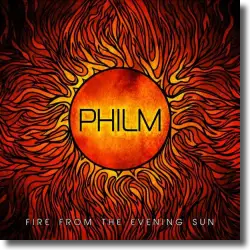 Cover: Philm - Fire From The Evening Sun