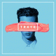 Cover: Troye Sivan - Happy Little Pill