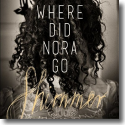 Cover:  Where Did Nora Go - Shimmer