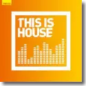 Cover:  This Is...House - Various Artists
