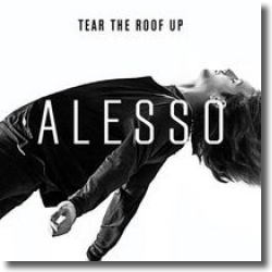 Cover: Alesso - Tear The Roof Up