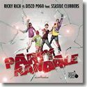 Cover: Ricky Rich vs. Disco Pogo feat. Seaside Clubbers - Party Randale
