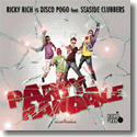 Cover:  Ricky Rich vs. Disco Pogo feat. Seaside Clubbers - Party Randale