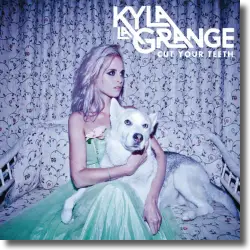 Cover: Kyla la Grange - Cut Your Teeth