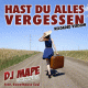 Cover: DJ Mape feat. Sweethouse Susi - Hast du alles bergessen (Reloaded)