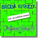 Cover:  Broda Strizzy - Deeloozy get up