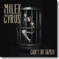 Cover: Miley Cyrus - Can't Be Tamed