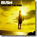 Cover:  Bush - Man On The Run