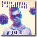 Cover:  Robin Schulz & Alligatoah - Willst Du