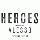 Cover: Alesso feat. Tove Lo - Heroes (We Could Be)