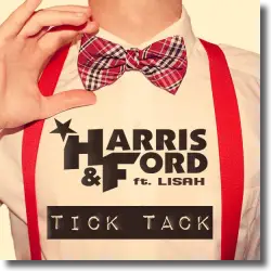 Cover: Harris & Ford feat. Lisah - Tick Tack