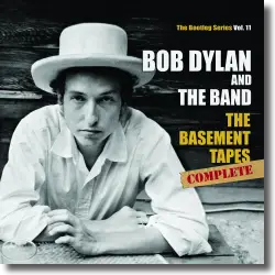 Cover: Bob Dylan - The Basement Tapes Complete: The Bootleg Series Vol. 11