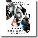 Cover:  Swedish House Mafia - Leave The World Behind - Der Film zur Abschiedstour