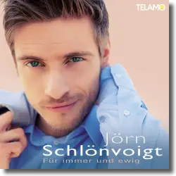 Cover: Jrn Schlnvoigt - Fr immer und ewig