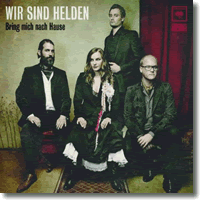 Cover: Wir sind Helden - Bring mich nach Hause
