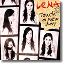 Cover: Lena <!--Meyer-Landrut   unser star für oslo --> - Touch A New Day