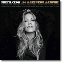 Cover: Sheryl Crow - 100 Miles from Memphis