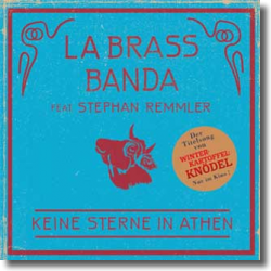 Cover: LaBrassBanda feat. Stephan Remmler - Keine Sterne in Athen