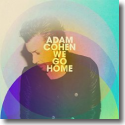 Cover: Adam Cohen - We Go Home