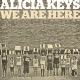 Cover: Alicia Keys - We Are Here