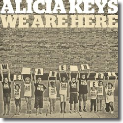 Cover: Alicia Keys - We Are Here