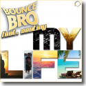 Cover: Bounce Bro feat. Destiny - My Life