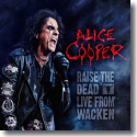 Cover: Alice Cooper - Raise The Dead - Live From Wacken Open Air 2013