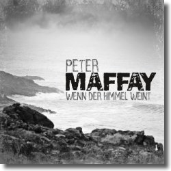 Cover: Peter Maffay - Wenn der Himmel weint