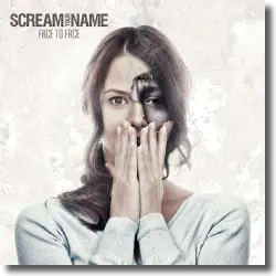 Cover: Scream Your Name - Face To Face
