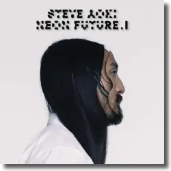 Cover: Steve Aoki - Neon Future I