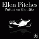 Cover: Ellen Pitches - Puttin' On The Ritz