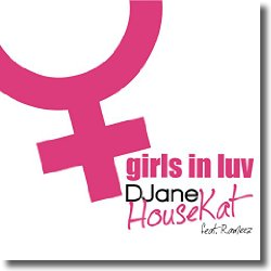 Cover: DJane HouseKat feat. Rameez - Girls In Luv