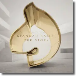 Cover: Spandau Ballet - The Story - The Very Best Of