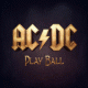 Cover: AC/DC - Play Ball