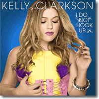 Cover: Kelly Clarkson - I Do Not Hook Up