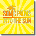 Cover:  Sonic Palms - Into The Sun