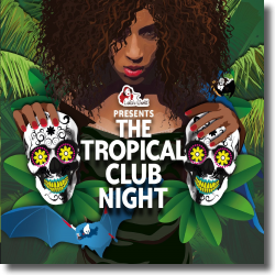 Cover: The Tropical Club Night - Various Artists