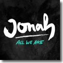 Cover: Jonah - All We Are