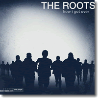 Cover: The Roots - How I Got Over