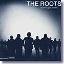 Cover:  The Roots - How I Got Over