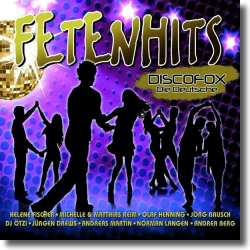Cover: Fetenhits Discofox - Die Deutsche - Various Artists