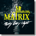 Cover:  Matrix Club Berlin - Party Every Night - Various Artists