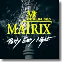 Cover:  Matrix Club Berlin - Party Every Night - Various Artists
