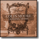 Cover:  Colin Moore - Leaving Home