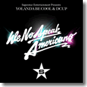 Cover:  Yolanda Be Cool & DCUP - We No Speak Americano