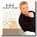 Holger Krger - Solang trume ich von Dir