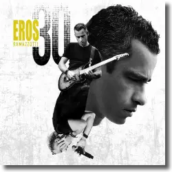 Cover: Eros Ramazzotti - Eros 30